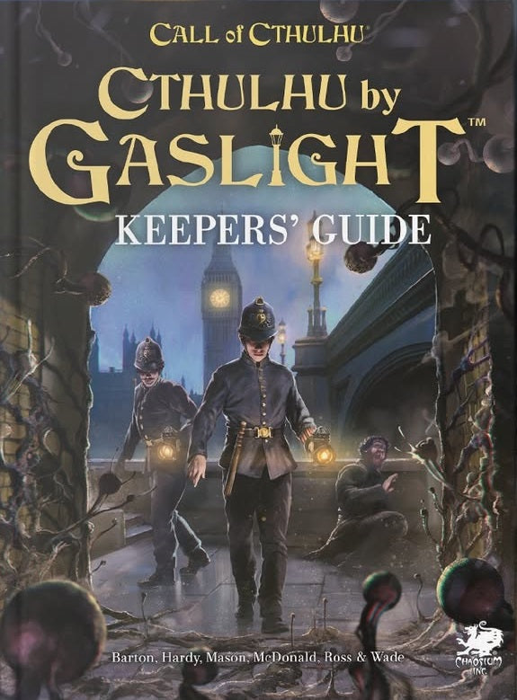 CTHULHU BY GASLIGHT KEEPERS' GUIDE