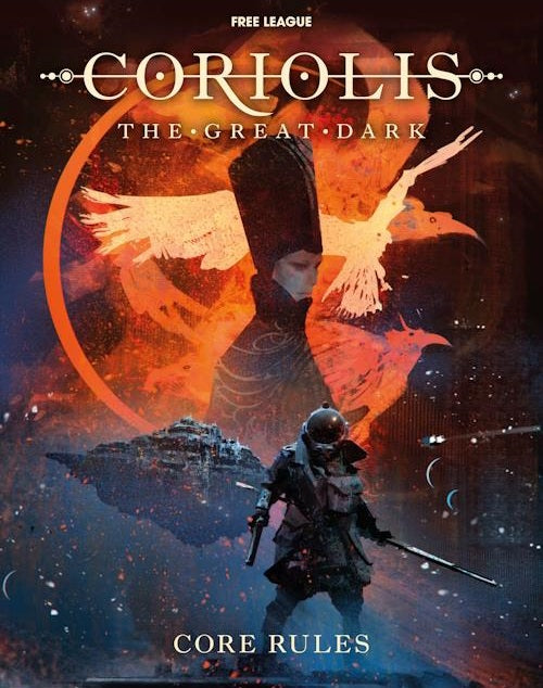 CORIOLIS: THE GREAT DARK CORE RULEBOOK